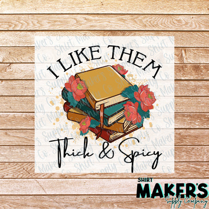 I like them Thick and Spicy Book Girl DTF Transfer - or- Hat Patch, Acrylic, Magnet, or Keychain