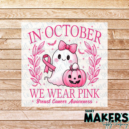In October, We Wear Pink Ghost DTF Transfer - or- Hat Patch, Acrylic, Magnet, or Keychain