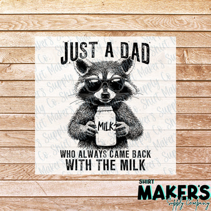 Dad Came Back with the Milk DTF Transfer - or- Hat Patch, Acrylic, Magnet, or Keychain