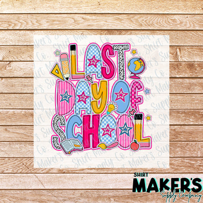 Last Day of School  DTF Transfer - or- Hat Patch, Acrylic, Magnet, or Keychain