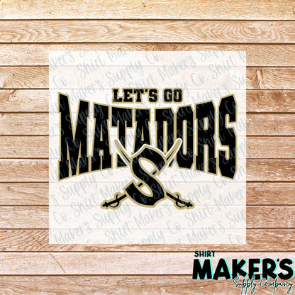 Let's Go Matadors DTF Transfer - or- Hat Patch, Acrylic, Magnet, or Keychain