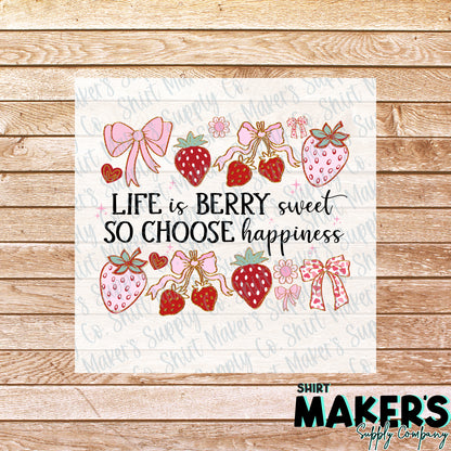 Life is Berry Sweet Strawberry DTF Transfer - or- Hat Patch, Acrylic, Magnet, or Keychain