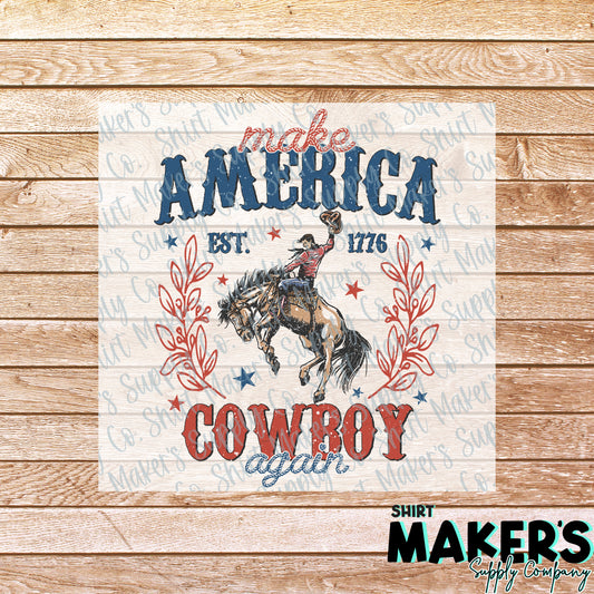 Make America Cowboy Again Distressed DTF or Sublimation Transfer