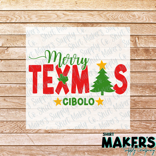 Merry Texmas Christmas Cibolo, Texas DTF or Sublimation Transfer