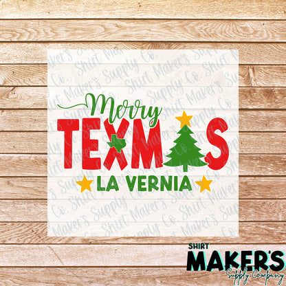 Merry Texmas La Vernia, Texas DTF or Sublimation Transfer