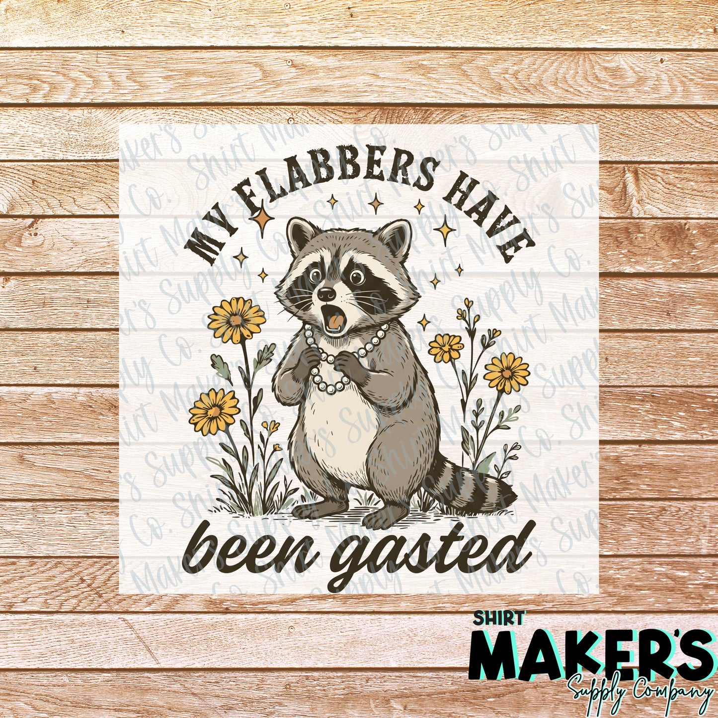 My Flabbers have been Gasted DTF or UV-DTF Transfer - or- Hat Patch, Acrylic, Magnet, or Keychain