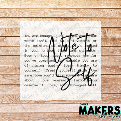 Note to Self DTF Transfer - or- Hat Patch, Acrylic, Magnet, or Keychain