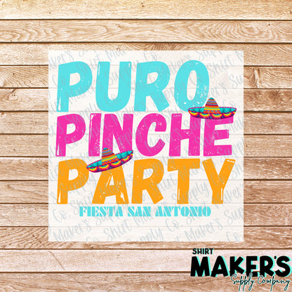 Puro Pinche Party Fiesta San Antonio DTF Transfer - or- Hat Patch, Acrylic, Magnet, or Keychain
