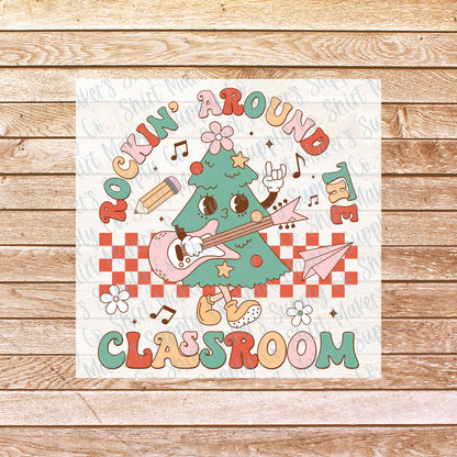 Rocking Around the Classroom DTF Transfer - or- Hat Patch, Acrylic, Magnet, or Keychain