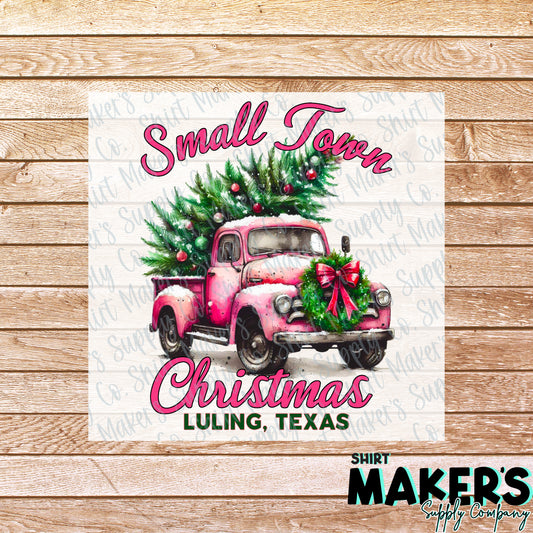 Small Town Christmas Luling, Texas DTF or Sublimation Transfer