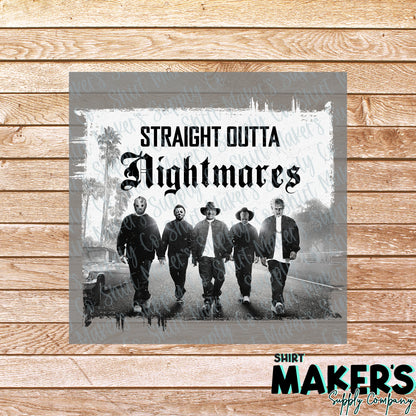 Straight Outta Nightmares DTF Transfer - or- Hat Patch, Acrylic, Magnet, or Keychain