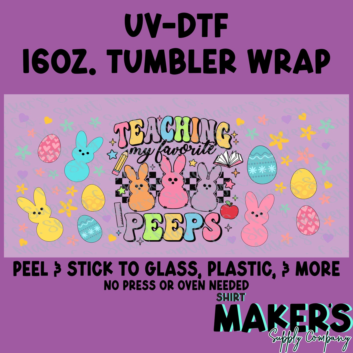 16oz. UV-DTF Easter Teaching my favorite Peeps