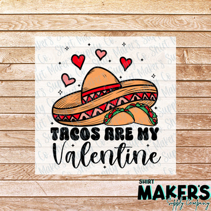 Tacos are my Valentine #1 Valentine's Day DTF Transfer - or- Hat Patch, Acrylic, Magnet, or Keychain