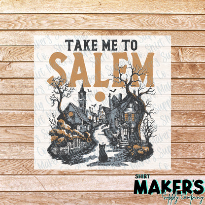 Take Me To Salem DTF Transfer - or- Hat Patch, Acrylic, Magnet, or Keychain