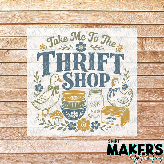 Take me to the Thrift Store DTF Transfer - or- Hat Patch, Acrylic, Magnet, or Keychain