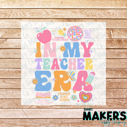 In My Teacher Era DTF Transfer - or- Hat Patch, Acrylic, Magnet, or Keychain