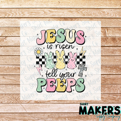 Tell Your Peeps DTF Transfer - or- Hat Patch, Acrylic, Magnet, or Keychain
