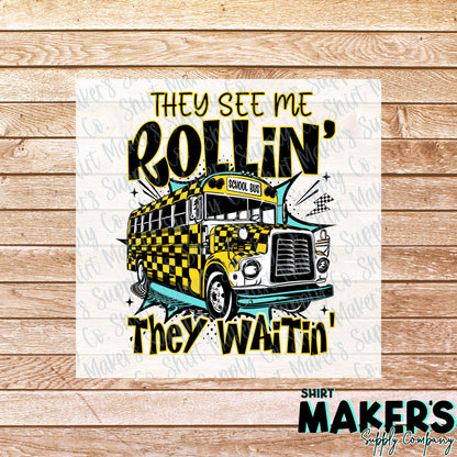 They See Me Rollin' Bus Driver DTF Transfer - or- Hat Patch, Acrylic, Magnet, or Keychain