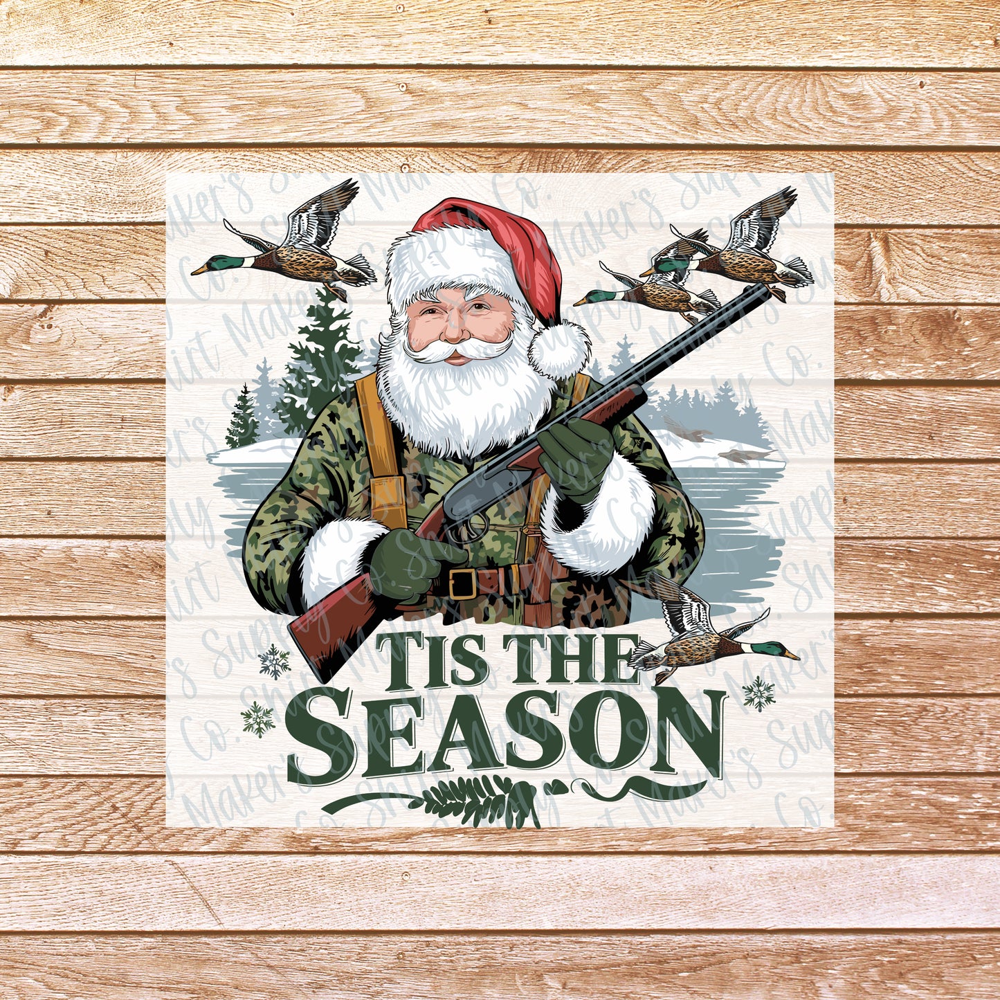 Tis the Season Santa Hunting DTF or Sublimation Transfer