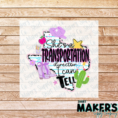 She's a Transportation Director DTF Transfer - or- Hat Patch, Acrylic, Magnet, or Keychain