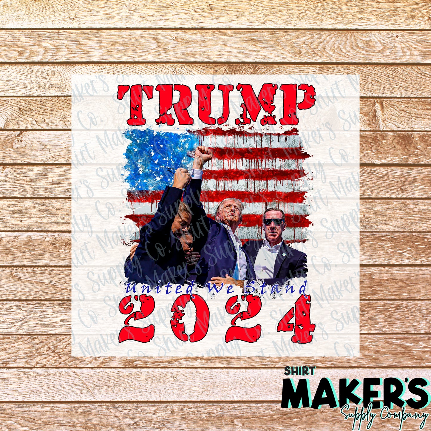 Trump 2024 United We Stand DTF or Sublimation Transfer