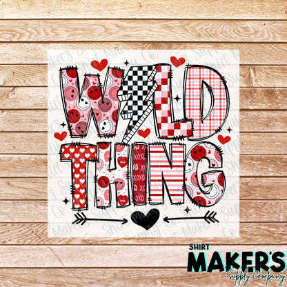 Wild Thing Valentine's Day DTF Transfer - or- Hat Patch, Acrylic, Magnet, or Keychain