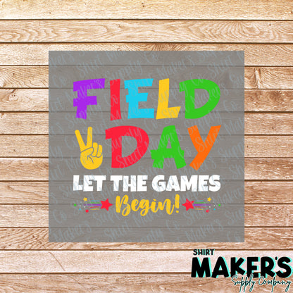 Let the Games Begin Field Day DTF Transfer - or- Hat Patch, Acrylic, Magnet, or Keychain