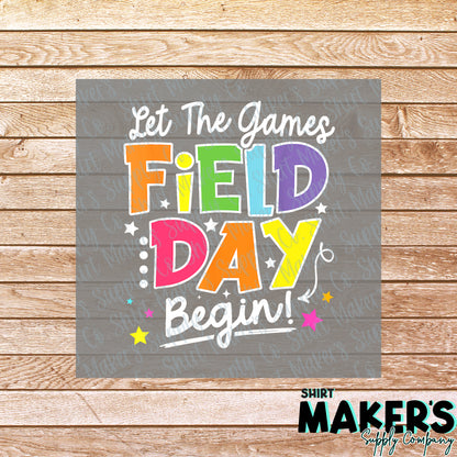 Let the Games Begin Field Day DTF Transfer - or- Hat Patch, Acrylic, Magnet, or Keychain