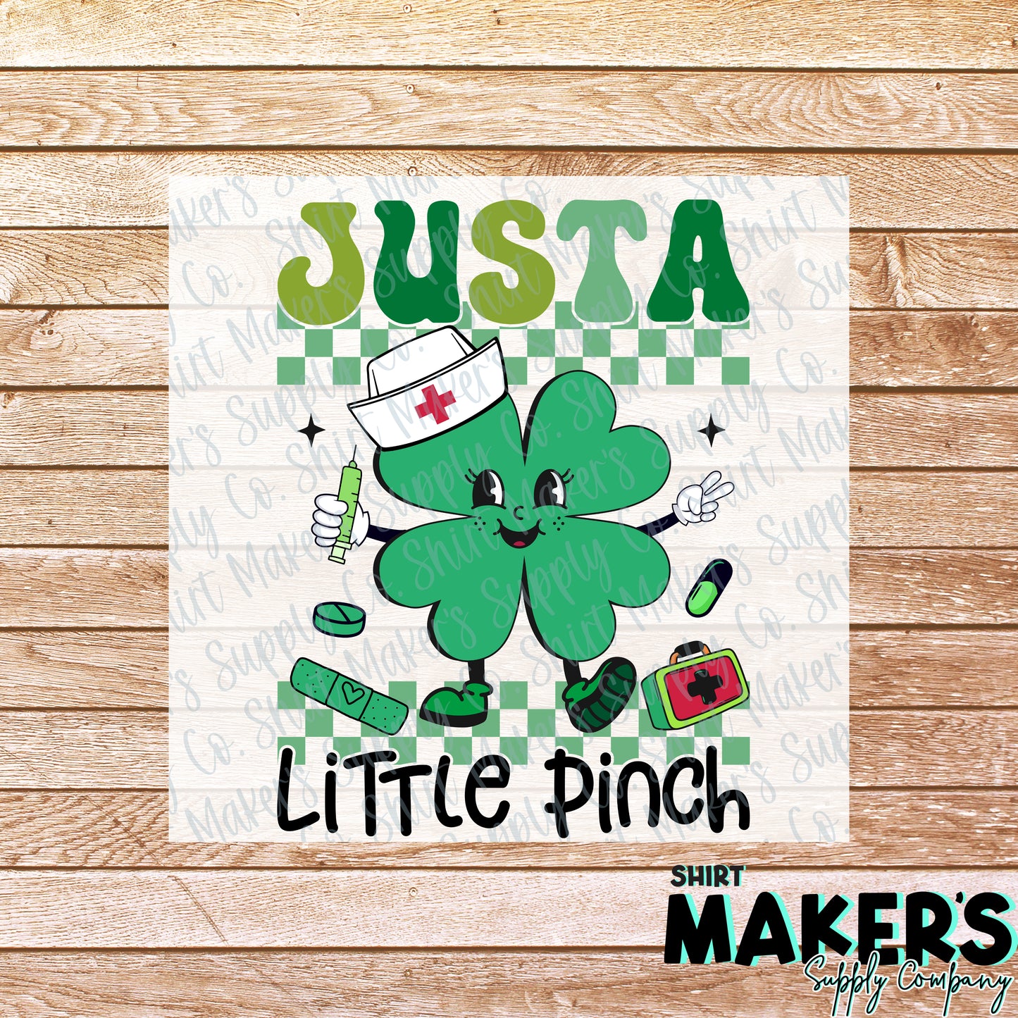Just a Little Pinch Nurse St. Patrick's Day DTF or Sublimation Transfer