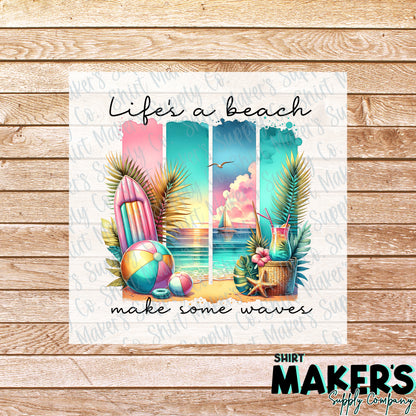 Life's a Beach Summer DTF Transfer - or- Hat Patch, Acrylic, Magnet, or Keychain