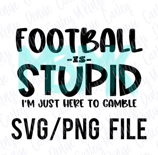 Football Is Stupid Gambling PNG